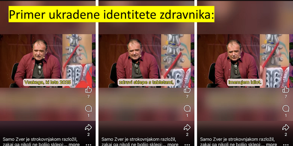 Vse pogostejše zlorabljanje identitet poznanih zdravnikov za goljufivo oglaševanje »čudežnih zdravil«, ki obolelim ne pomagajo, ampak jim lahko resno škodijo